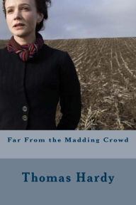 Title: Far From the Madding Crowd, Author: Thomas Hardy