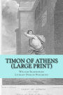 Timon Of Athens (Large Print)