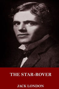 Title: The Star-Rover, Author: Jack London