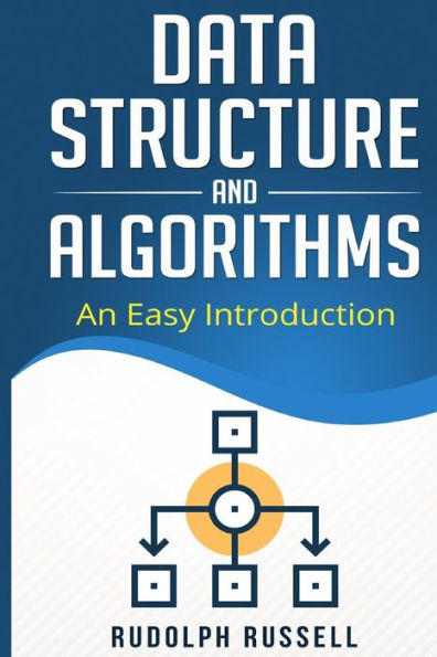 Data Structures and Algorithms: An Easy Introduction