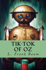 Title: Tik-Tok of Oz, Author: L. Frank Baum