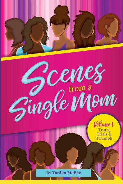 Scenes From A Single Mom