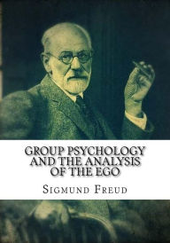 Title: Group Psychology and The Analysis of The Ego, Author: Sigmund Freud