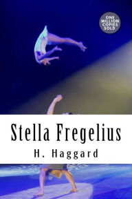 Title: Stella Fregelius, Author: H. Rider Haggard