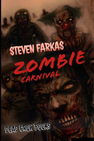 Title: Zombie Carnival, Author: Steven Farkas