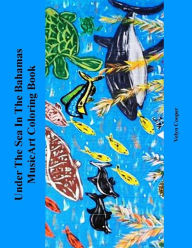 Title: Under The Sea In The Bahamas MusicArt Coloring Book, Author: Velyn Cooper