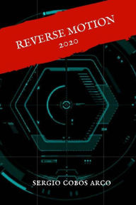 Title: Reverse Motion 2020, Author: Sergio Cobos Arco