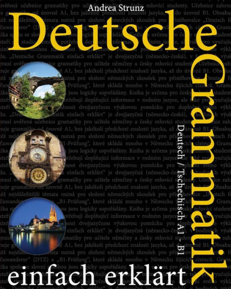 Deutsche Grammatik einfach erklärt: Deutsch / Tschechisch A1-B1