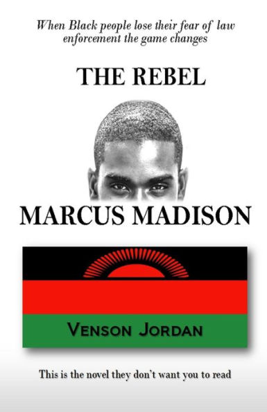 The Rebel Marcus Madison