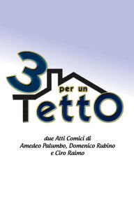 Title: 3 per un tetto, Author: Domenico Rubino