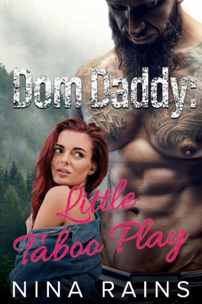 Dom Daddy: Little Taboo Play