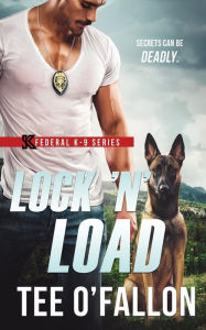 Title: Lock 'N' Load, Author: Tee O'Fallon