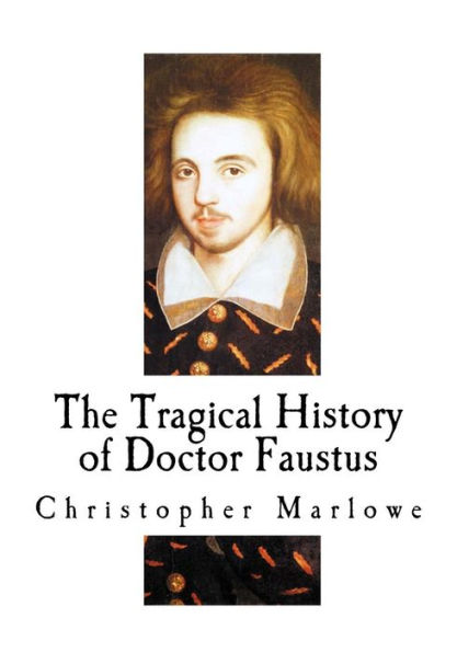 The Tragical History of Doctor Faustus