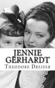 Title: Jennie Gerhardt, Author: Theodore Dreiser