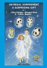 Title: 1. Bilingue. Un Regal Sorprenent: Llibre bilingue Catala/Angles/Catala, Author: Martina Bisbe