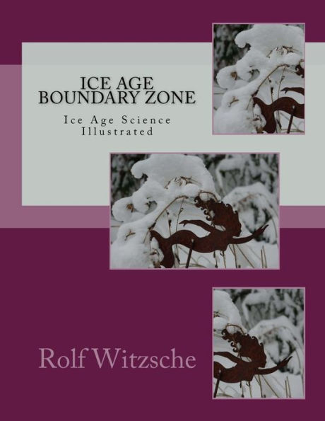 Ice Age Boundary Zone: Ice Age Science Illustrated