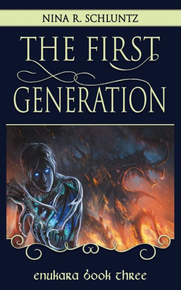 The First Generation: Enukara Book Three