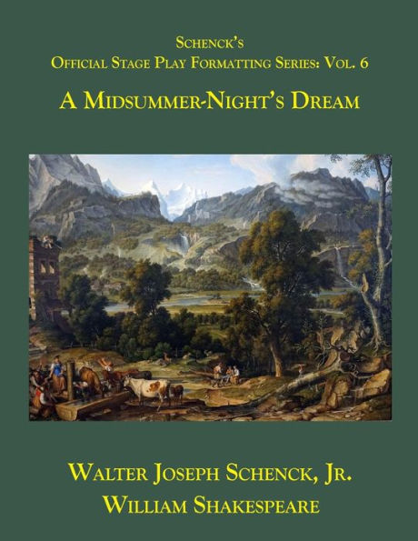 Schenck's Official Stage Play Formatting Series: : A Midsummer's Night's Dream