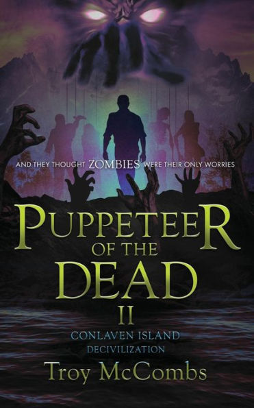 Puppeteer of the Dead II: Conlaven Island (Decivilization)