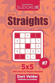 Title: Sudoku Small Straights - 200 Hard to Master Puzzles 5x5 (Volume 7), Author: Dart Veider