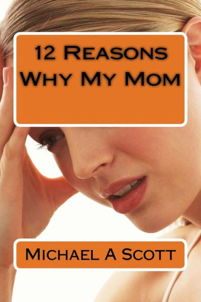 12 Reasons Why My Mom