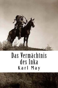 Title: Das Vermächtnis des Inka, Author: Karl May