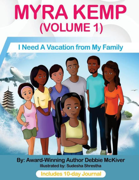 Myra Kemp (Volume 1): I Need A Vacation from My Family