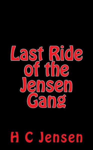 Last Ride of the Jensen Gang