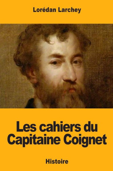 Les cahiers du Capitaine Coignet