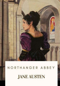 Title: Northanger Abbey, Author: Jane Austen