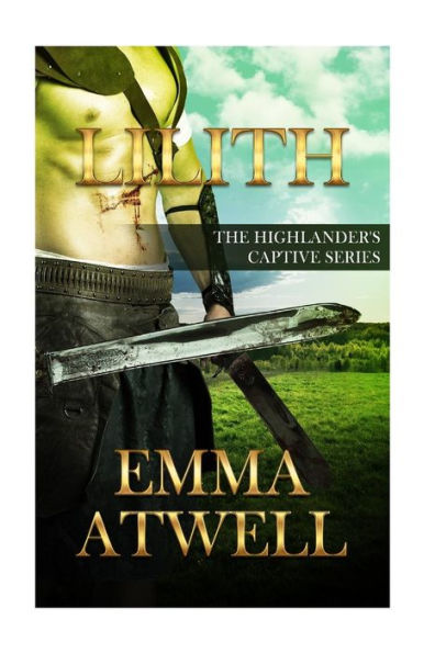 Lilith: The Highlander's Captive Series Book 1