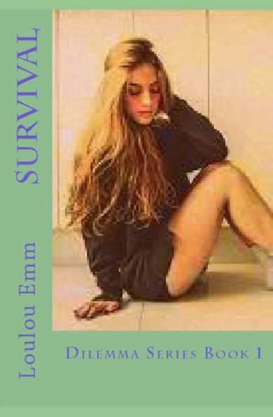 Survival: Dilemma Series Book 1