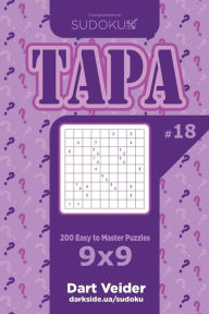 Title: Sudoku Tapa - 200 Easy to Master Puzzles 9x9 (Volume 18), Author: Dart Veider