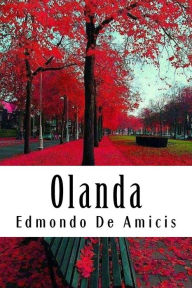 Title: Olanda, Author: Edmondo De Amicis