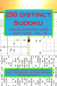 Title: 250 distinct Sudoku - Gold champion level - Very hard - Vol. 19: 50 Killer X Diagonal Windowdoku + 50 Not five not ten - Anti-Knight + 50 Even - Odd Puzzles - Anti-Knight + 50 Three beyond Anti-Diagonal + 50 Onefiguredoku - Anti-Knight. This is excellen, Author: Andrii Pitenko