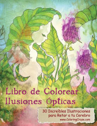 Title: Libro de Colorear Ilusiones ï¿½pticas: 30 Increï¿½bles Ilustraciones para Retar a tu Cerebro, Author: Coloringcraze