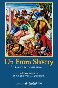 Title: Up From Slavery, Author: Booker T. Washington