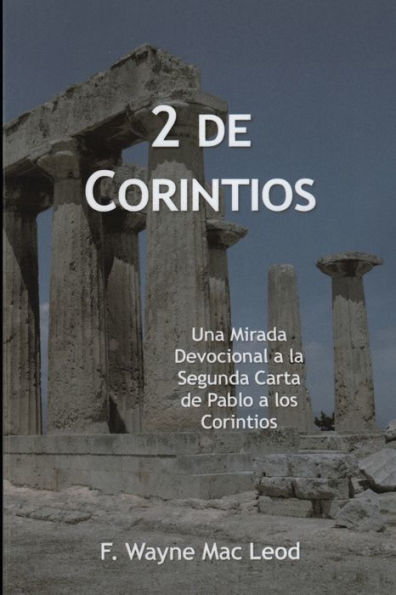 2 de Corintios: Una Mirada Devocional a la Segunda Carta de Pablo a los Corintios