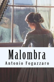 Title: Malombra, Author: Antonio Fogazzaro