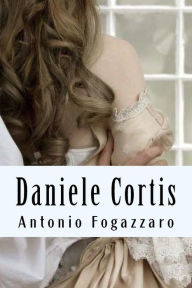 Title: Daniele Cortis, Author: Antonio Fogazzaro