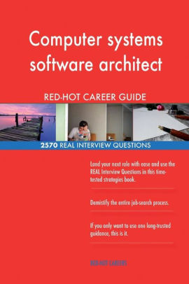 Computer Systems Software Architect Red Hot Career 2570 Real Interview Questionpaperback - 