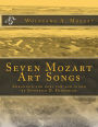 Seven Mozart Art Songs: Arranged for bari sax and piano by Kenneth D. Friedrich