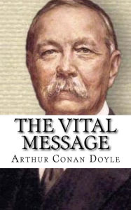 Title: The Vital Message, Author: Arthur Conan Doyle