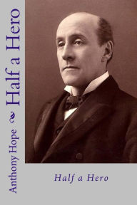 Title: Half a hero, Author: Anthony Hope