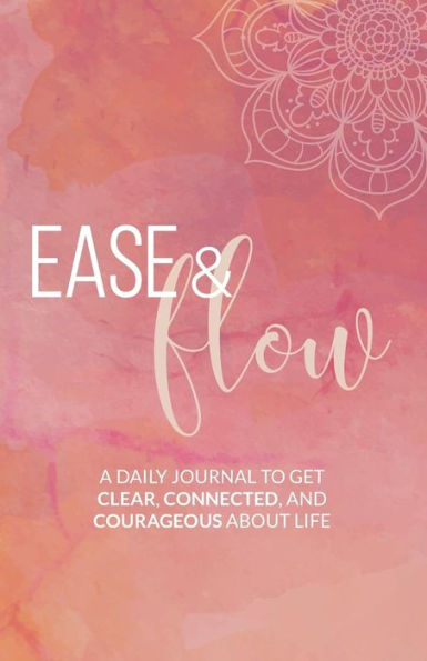 Ease & Flow Journal: (Limted Edition Color Edition)