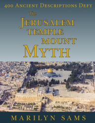 Title: The Jerusalem Temple Mount Myth, Author: Marilyn Sams