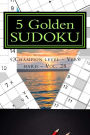 5 Golden SUDOKU - Champion level - Very hard - Vol. 28: 50 Not five not ten - 