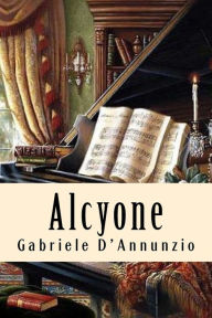 Title: Alcyone, Author: Gabriele D'Annunzio