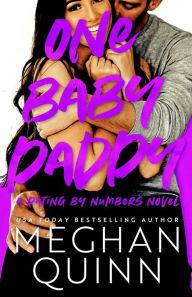 Title: One Baby Daddy, Author: Meghan Quinn