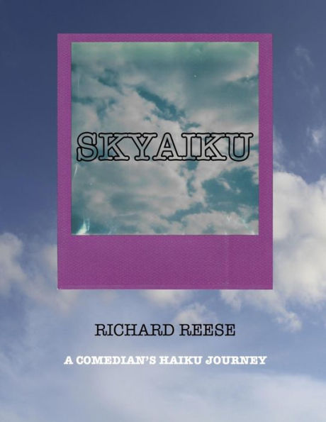 Skyaiku: A Comedian's Haiku Journey